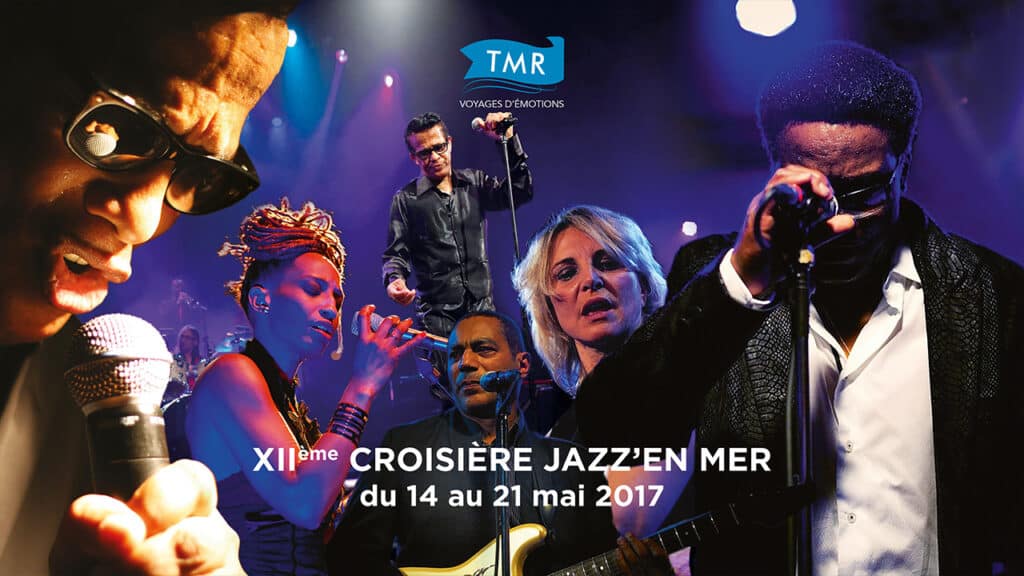 Croisière de jazz immersive avec TMR Croisières, offrant des expériences authentiques en mer du 14 au 21 mai 2017.
